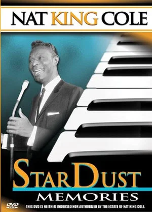 Постер: Nat King Cole: Stardust Memories