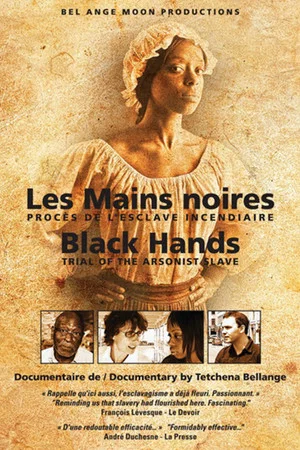 Постер: Black Hands: Trial of the Arsonist Slave