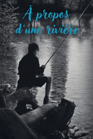 Постер: About a River