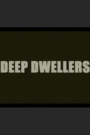 Постер: Deep Dwellers