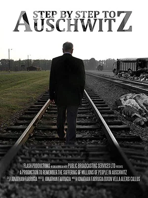 Постер: Step by Step to Auschwitz