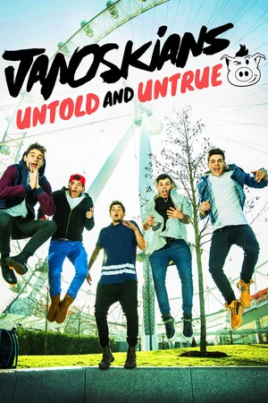 Постер: Janoskians: Untold and Untrue