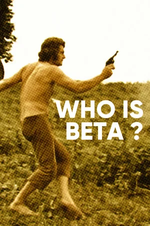 Постер: Who Is Beta?