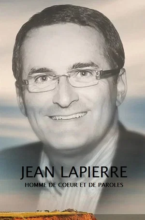 Постер: Jean Lapierre : homme de coeur et de paroles