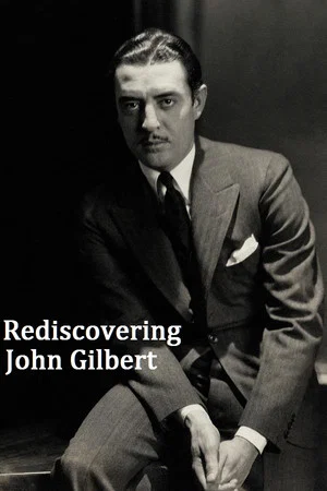 Постер: Rediscovering John Gilbert