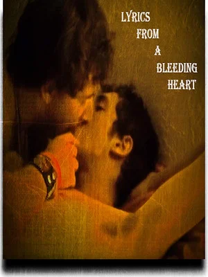 Постер: Lyrics from a Bleeding Heart