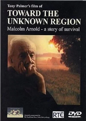 Постер: Toward the Unknown Region: Malcolm Arnold - A Story of Survival