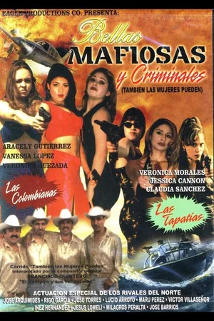 Постер: Bellas, mafiosas y criminales