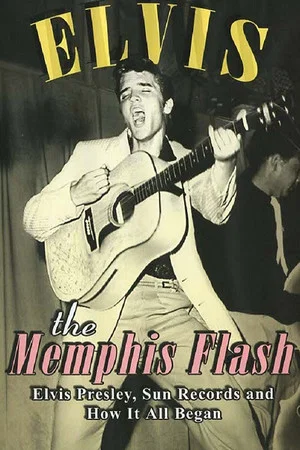 Постер: Elvis: The Memphis Flash