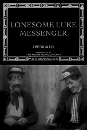 Постер: Lonesome Luke, Messenger