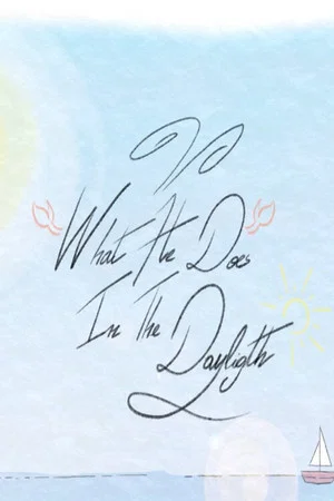 Постер: What He Does In The Daylight ?