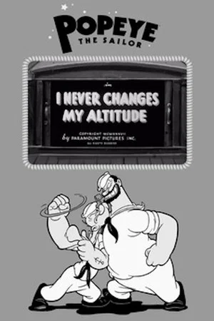 Постер: I Never Changes My Altitude