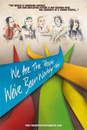 Постер: We Are the People We've Been Waiting For