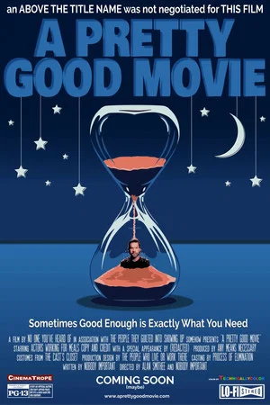 Постер: A Pretty Good Movie