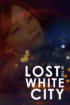 Постер: Lost in the White City