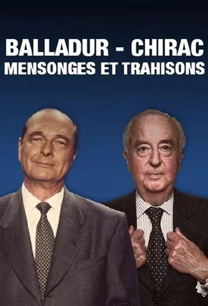 Постер: Balladur-Chirac, mensonges et trahisons