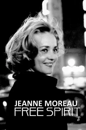 Постер: Jeanne Moreau: Free Spirit