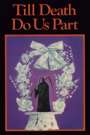 Постер: Till Death Do Us Part
