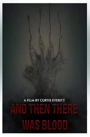 Постер: And Then There Was Blood