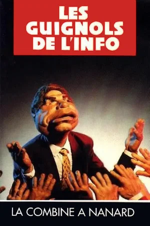 Постер: L'Année des Guignols - La Combine à Nanard