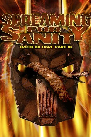 Постер: Screaming for Sanity: Truth or Dare 3