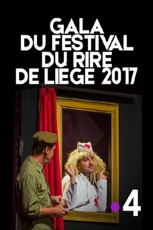 Постер: Gala du Festival du rire de Liège 2017 : Les jeunes talents du Festival du rire de Liège