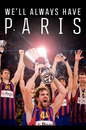 Постер: We'll Always Have Paris