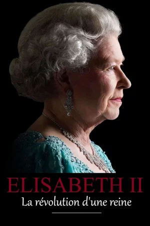 Постер: Elizabeth II : La révolution d'une reine