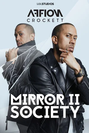 Постер: Affion Crockett: Mirror II Society