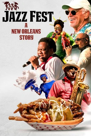 Постер: Jazz Fest: A New Orleans Story