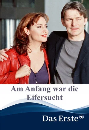 Постер: Am Anfang war die Eifersucht
