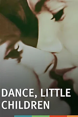 Постер: Dance, Little Children