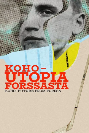 Постер: Koho – Future from Forssa