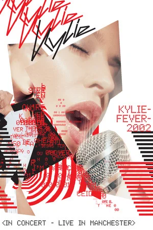 Постер: Kylie Minogue: KylieFever2002 - Live in Manchester
