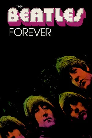 Постер: The Beatles Forever