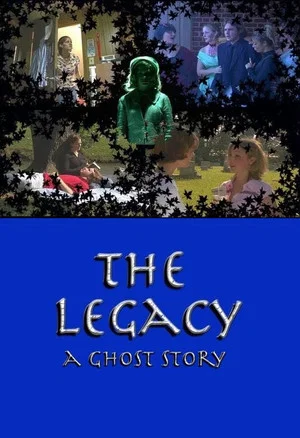 Постер: The Legacy: A Ghost Story
