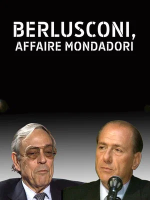 Постер: Berlusconi, Affaire Mondadori