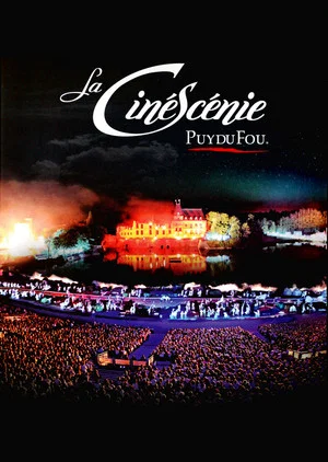 Постер: La Cinéscénie - Puy du Fou