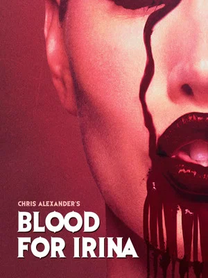 Постер: Blood for Irina