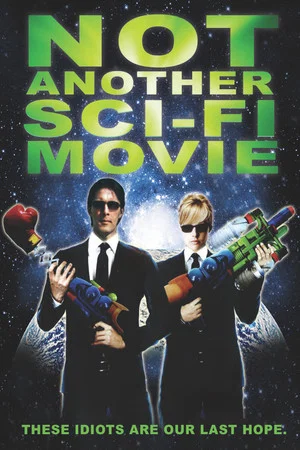Постер: Not Another Sci-Fi Movie