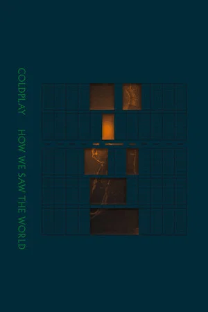 Постер: Coldplay: How We Saw The World – Live in Toronto