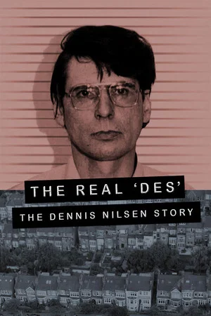 Постер: The Real Des: The Dennis Nilsen Story