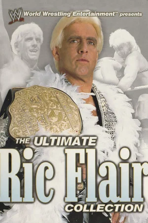 Постер: WWE: The Ultimate Ric Flair Collection