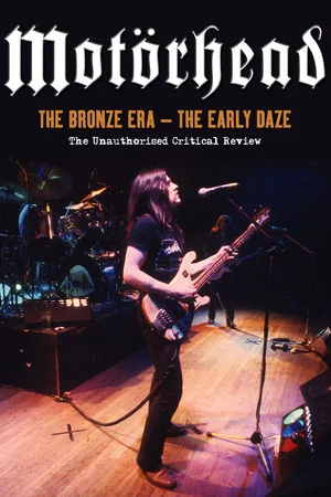 Постер: Motörhead: The Bronze Era - The Early Daze