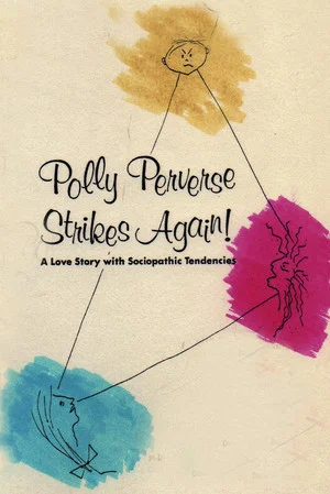 Постер: Polly Perverse Strikes Again!