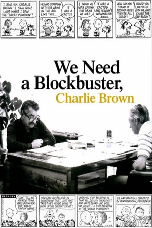 Постер: We Need a Blockbuster, Charlie Brown