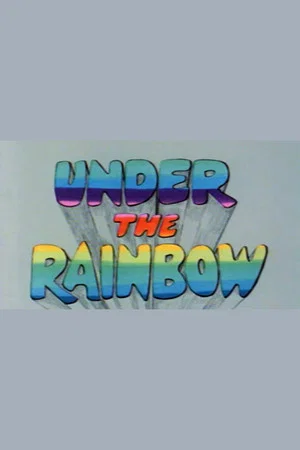 Постер: Under the Rainbow