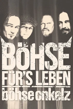 Постер: Böhse Onkelz: Böhse für's Leben - Live am Hockenheimring 2015