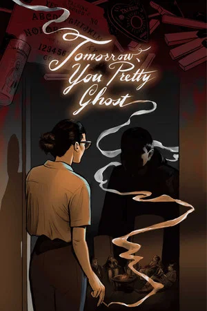 Постер: Tomorrow, You Pretty Ghost