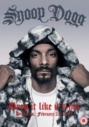Постер: Snoop Dogg | Drop It Like It's Hot